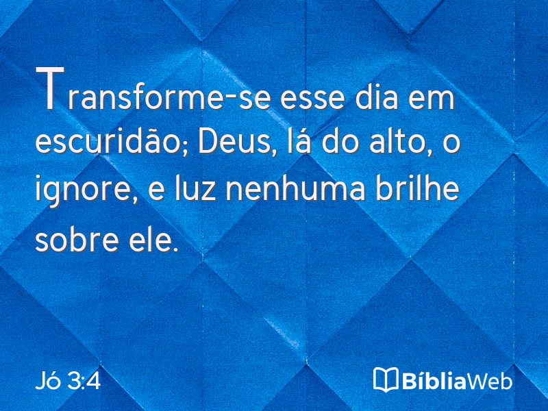 Jó 3:4 em imagem para compartilhar