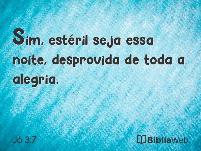 Jó 3:7 em imagem para compartilhar