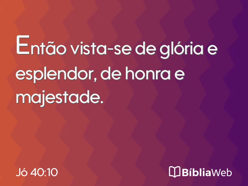 Jó 40:10 em imagem para compartilhar