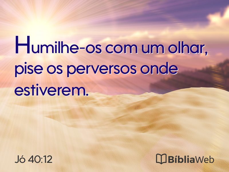 Jó 40:12 em imagem para compartilhar
