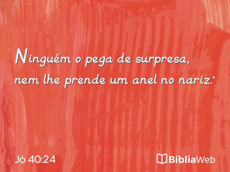 Jó 40:24 em imagem para compartilhar