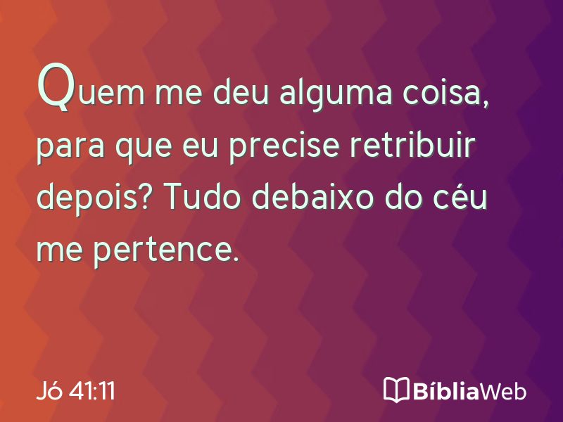 Jó 41:11 em imagem para compartilhar