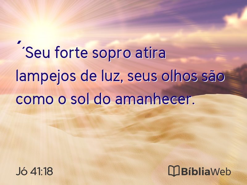 Jó 41:18 em imagem para compartilhar