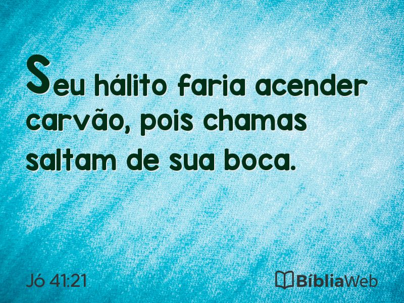 Jó 41:21 em imagem para compartilhar