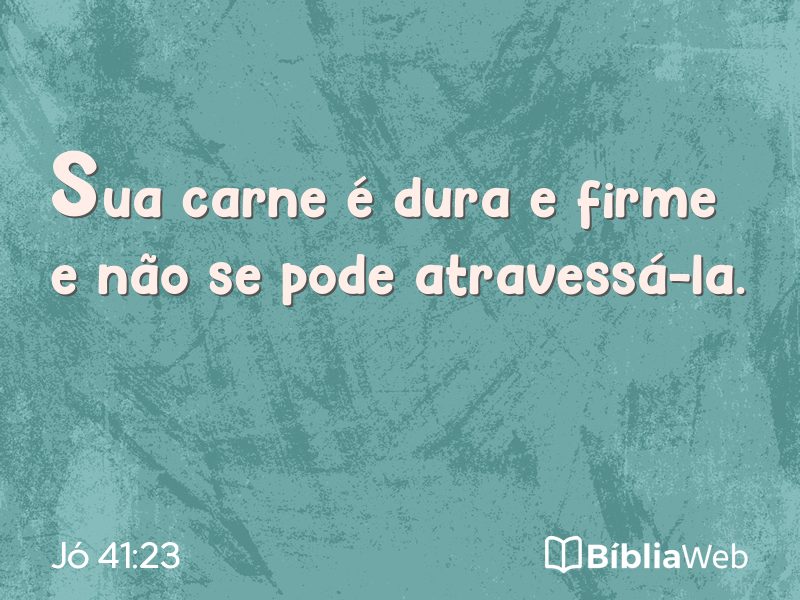 Jó 41:23 em imagem para compartilhar