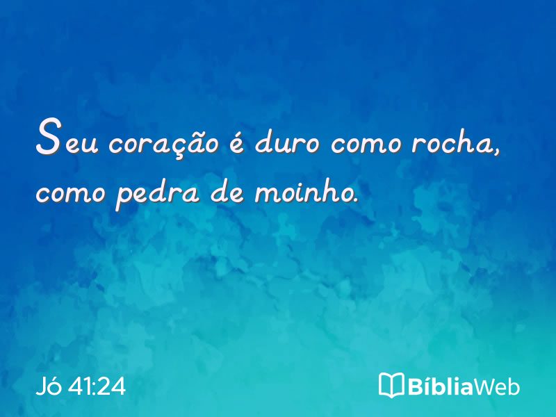 Jó 41:24 em imagem para compartilhar