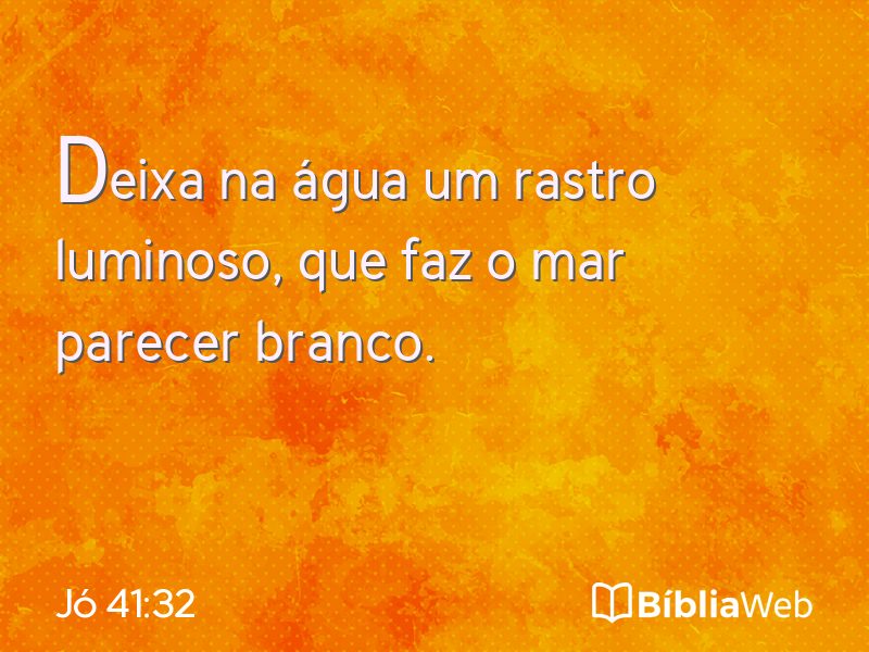 Jó 41:32 em imagem para compartilhar