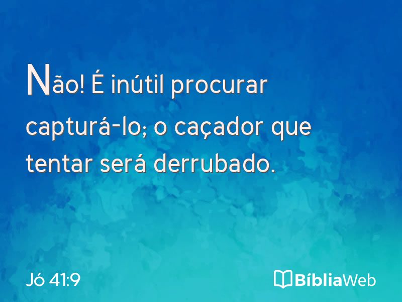 Jó 41:9 em imagem para compartilhar