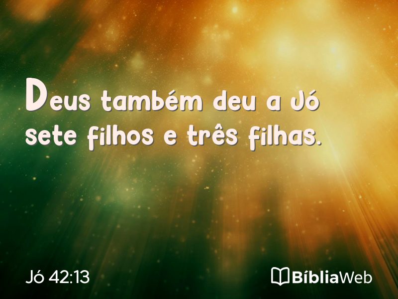 Jó 42:13 em imagem para compartilhar