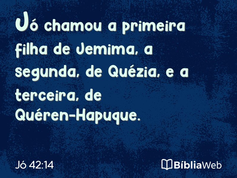 Jó 42:14 em imagem para compartilhar