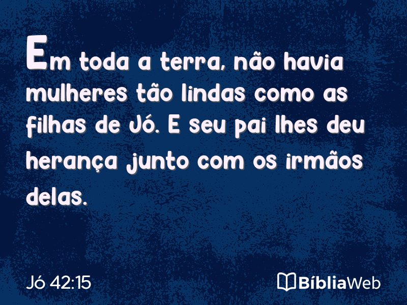 Jó 42:15 em imagem para compartilhar