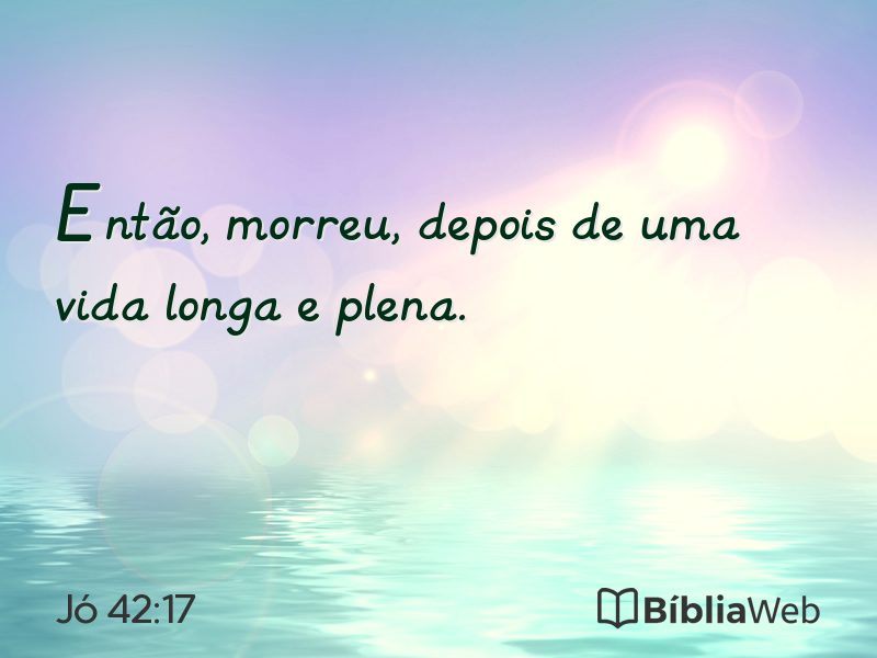Jó 42:17 em imagem para compartilhar