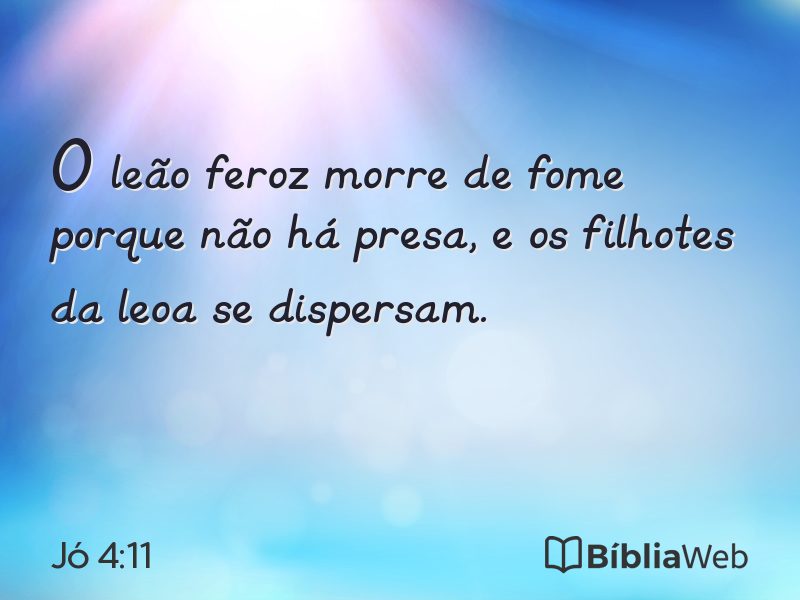 Jó 4:11 em imagem para compartilhar