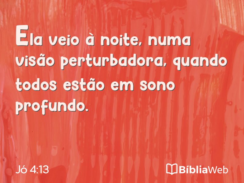 Jó 4:13 em imagem para compartilhar