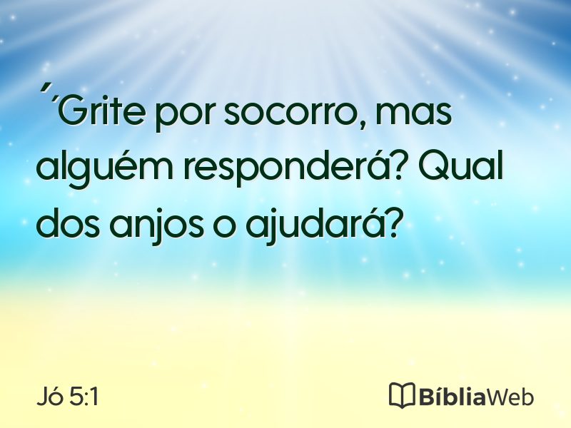 Jó 5:1 em imagem para compartilhar