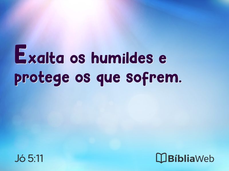 Jó 5:11 em imagem para compartilhar