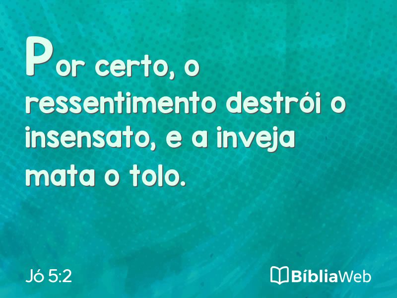 Jó 5:2 em imagem para compartilhar