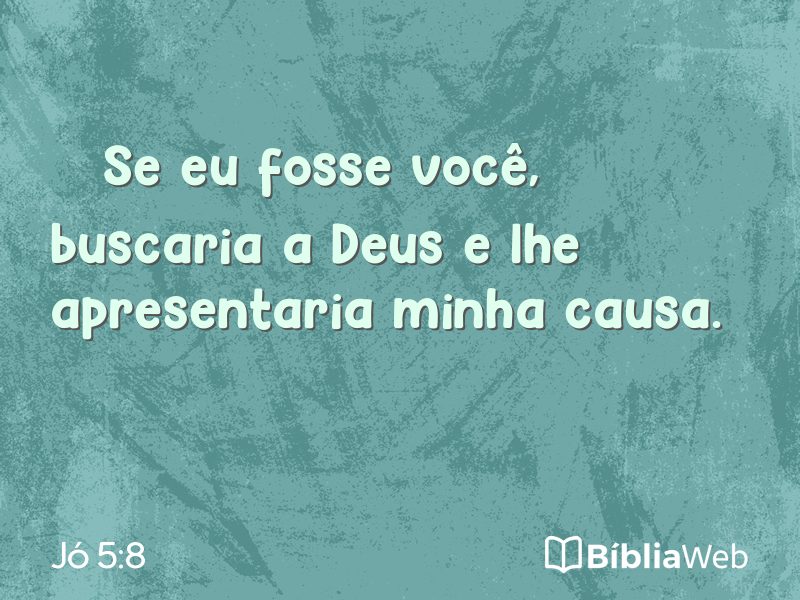 Jó 5:8 em imagem para compartilhar