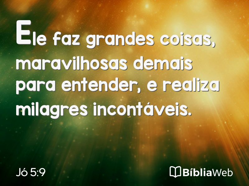 Jó 5:9 em imagem para compartilhar