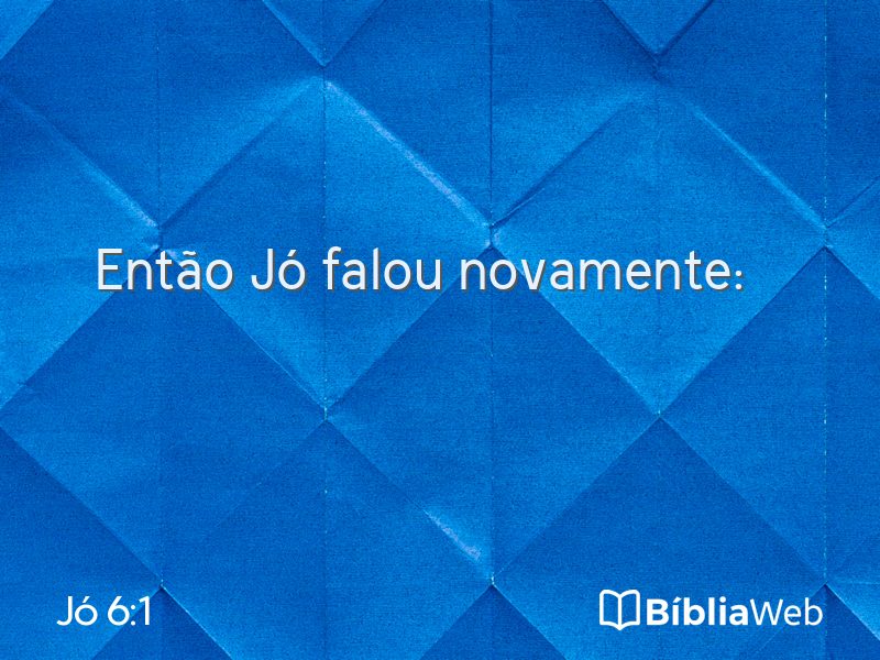 Jó 6:1 em imagem para compartilhar