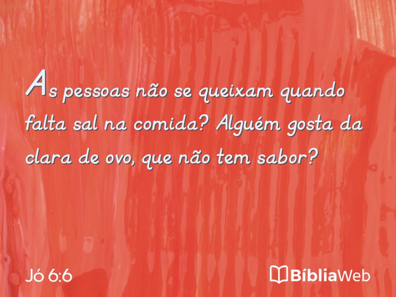 Jó 6:6 em imagem para compartilhar