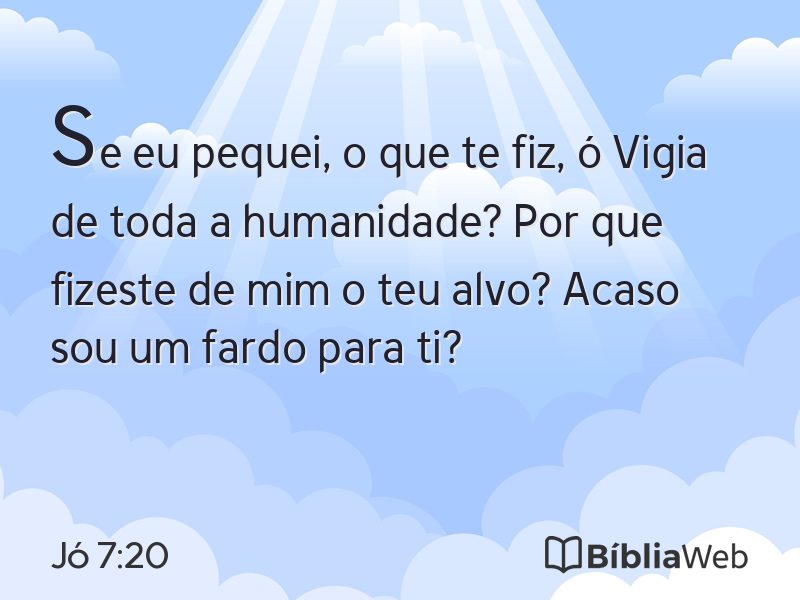 Jó 7:20 em imagem para compartilhar