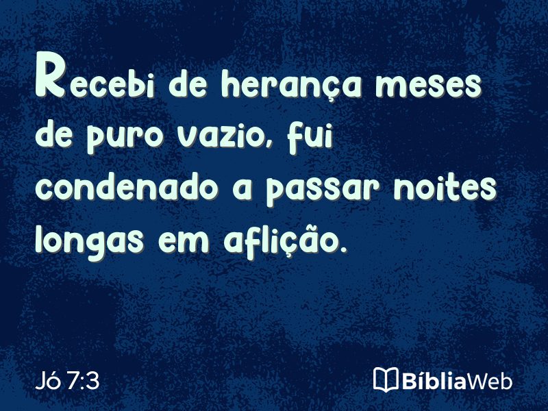 Jó 7:3 em imagem para compartilhar