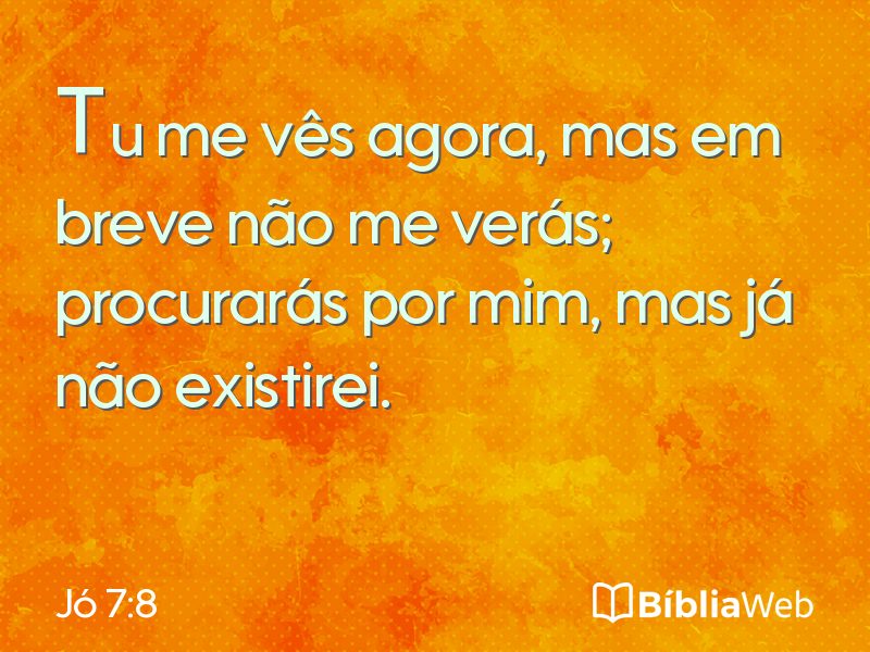 Jó 7:8 em imagem para compartilhar