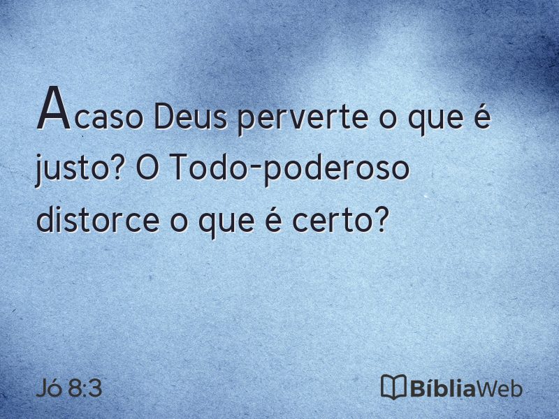 Jó 8:3 em imagem para compartilhar