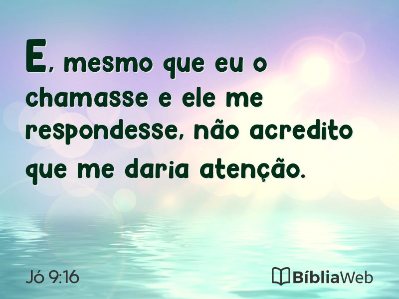 Jó 9:16 em imagem para compartilhar