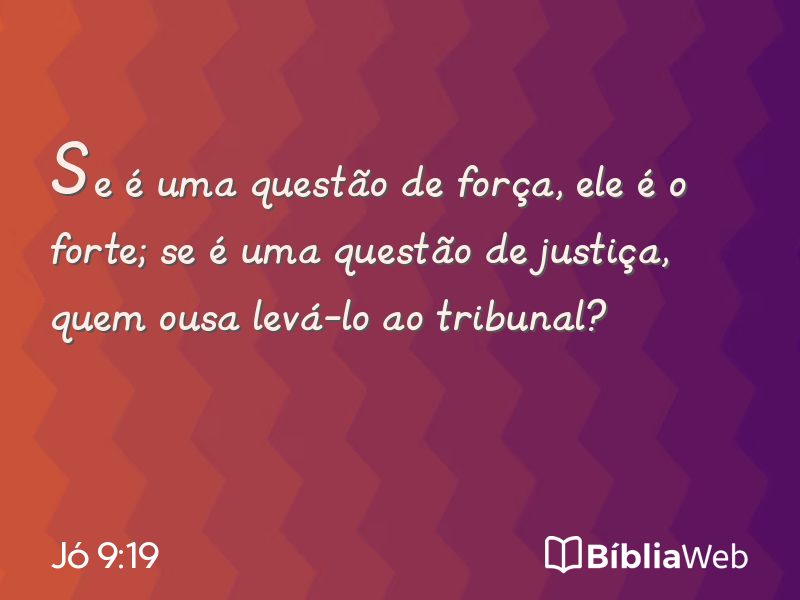Jó 9:19 em imagem para compartilhar