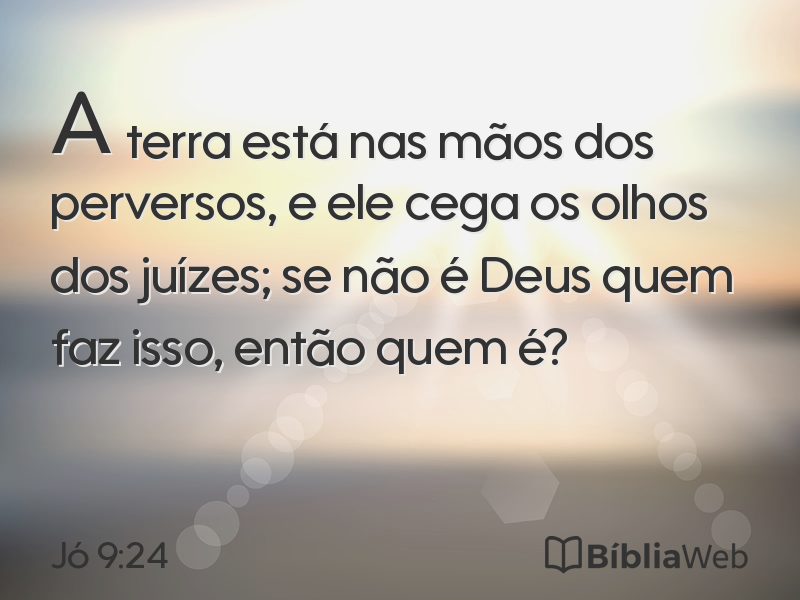 Jó 9:24 em imagem para compartilhar