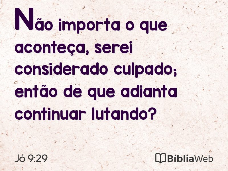Jó 9:29 em imagem para compartilhar