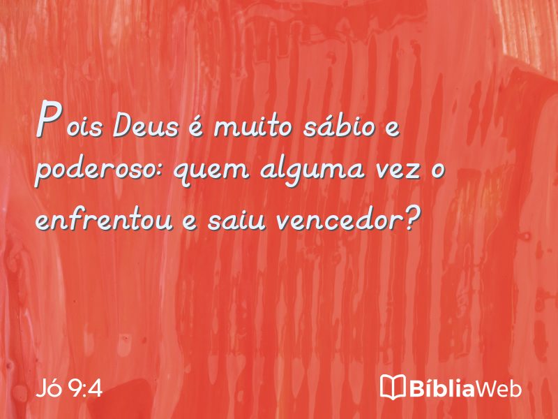 Jó 9:4 em imagem para compartilhar