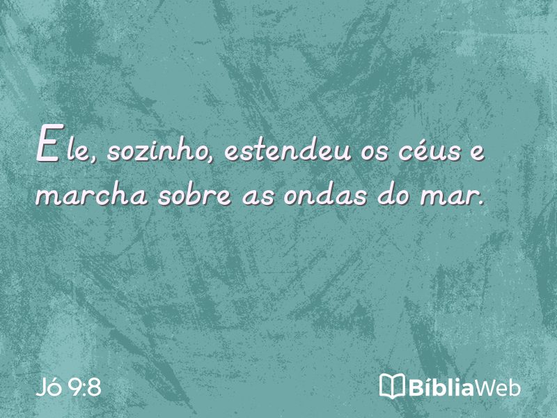 Jó 9:8 em imagem para compartilhar
