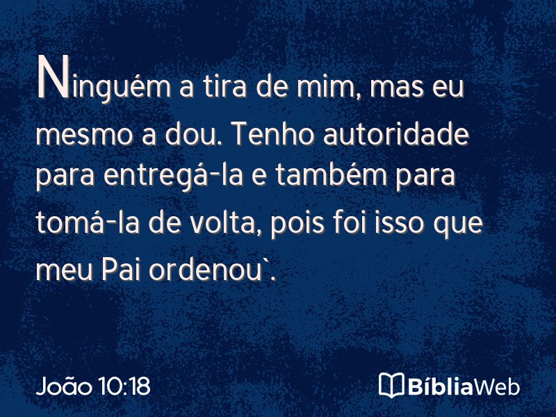 João 10:18 em imagem para compartilhar