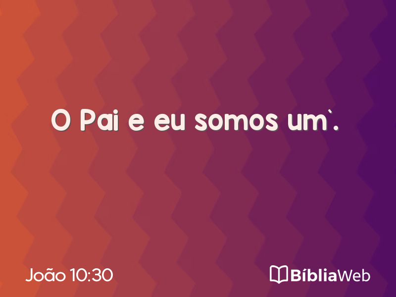 João 10:30 em imagem para compartilhar