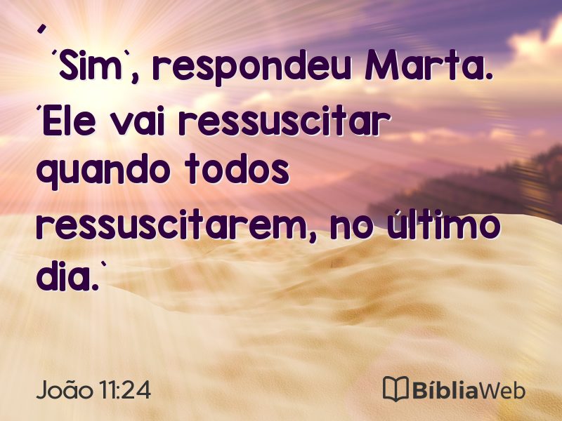 João 11:24 em imagem para compartilhar