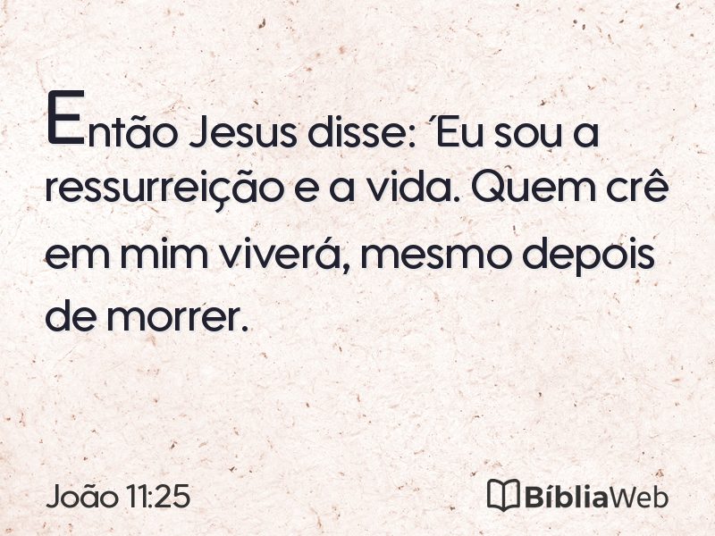 João 11:25 em imagem para compartilhar