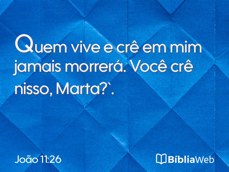 João 11:26 em imagem para compartilhar