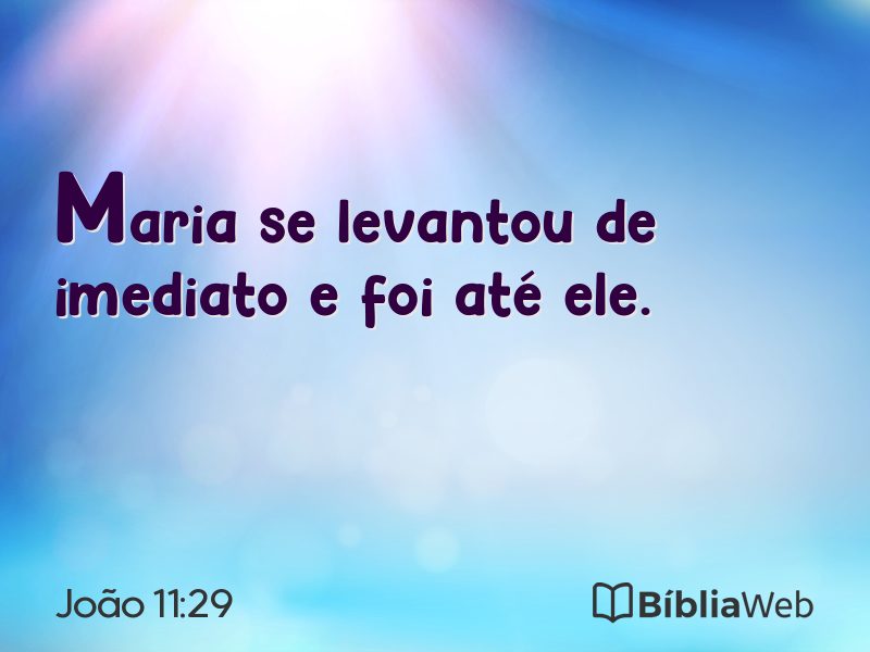 João 11:29 em imagem para compartilhar