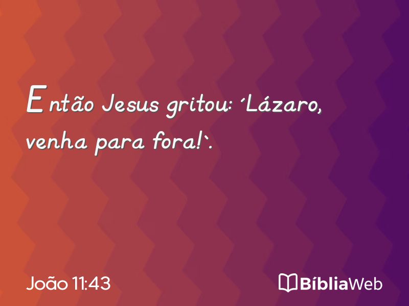 João 11:43 em imagem para compartilhar