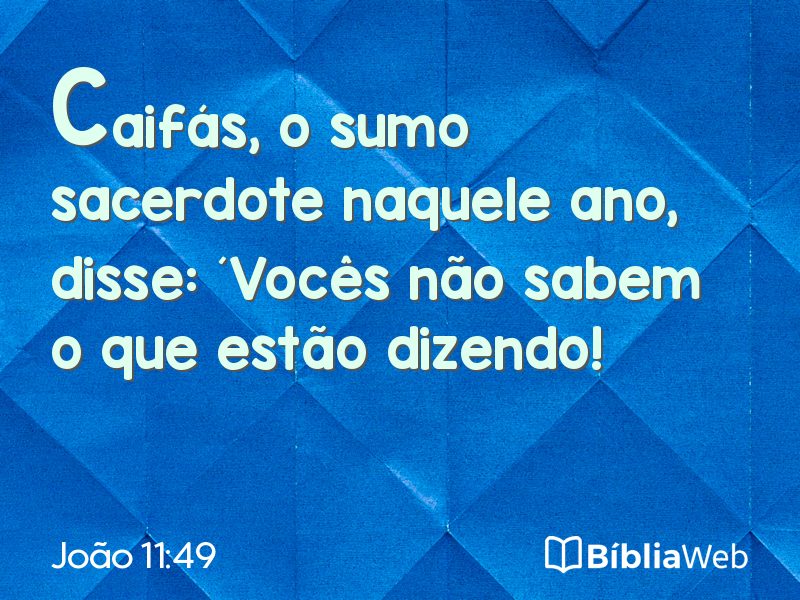 João 11:49 em imagem para compartilhar