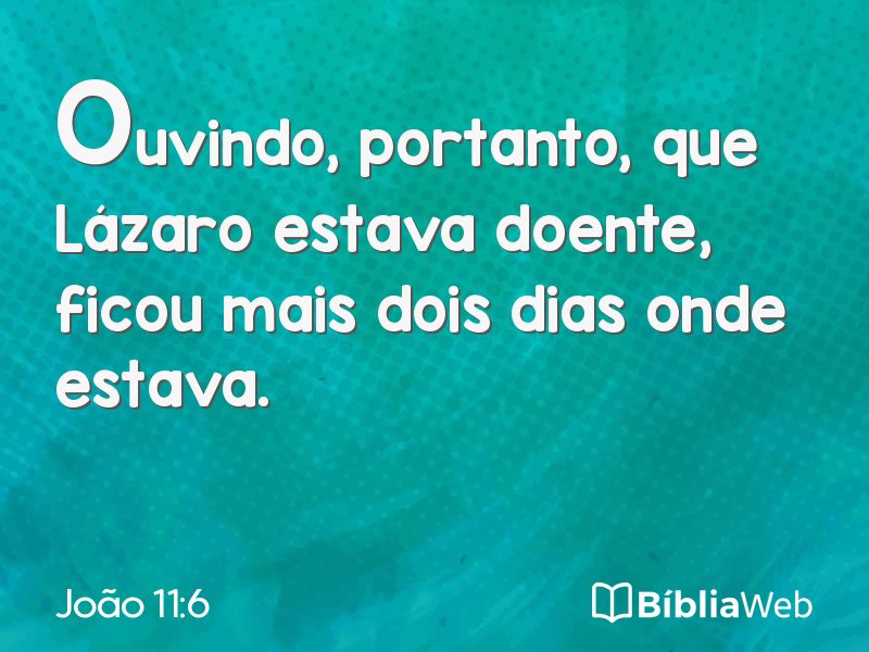 João 11:6 em imagem para compartilhar
