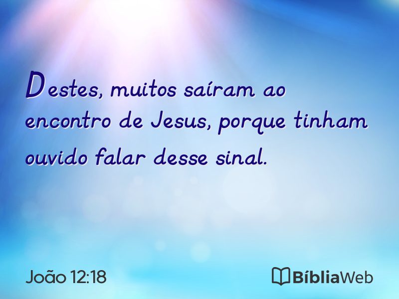 João 12:18 em imagem para compartilhar