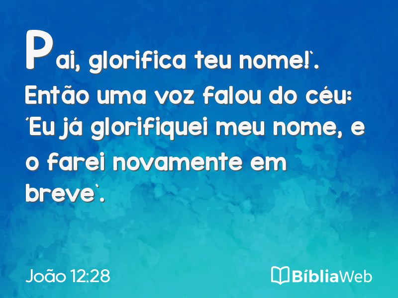 João 12:28 em imagem para compartilhar