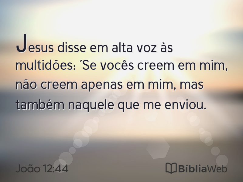 João 12:44 em imagem para compartilhar