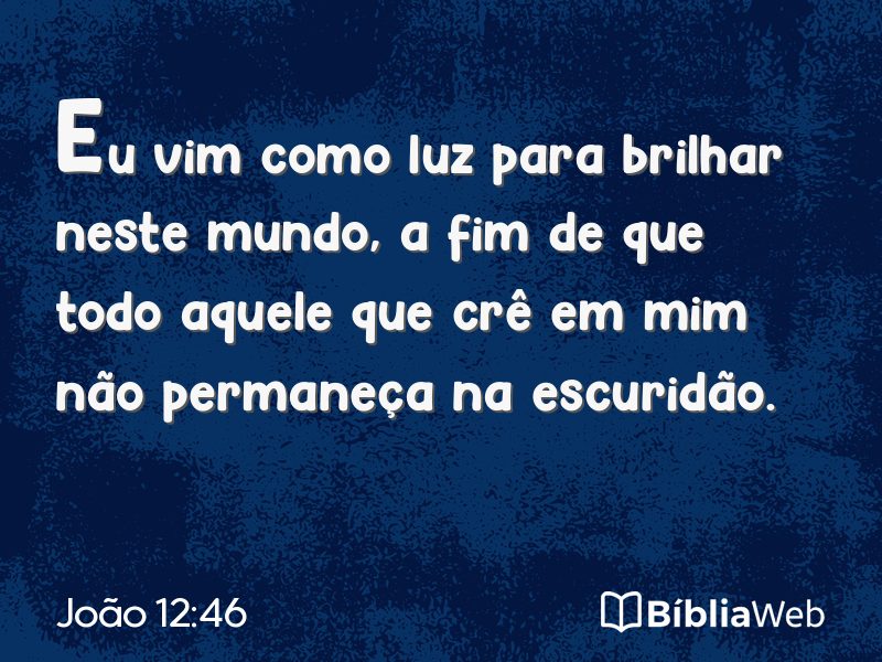João 12:46 em imagem para compartilhar