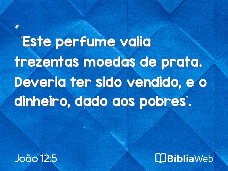 João 12:5 em imagem para compartilhar