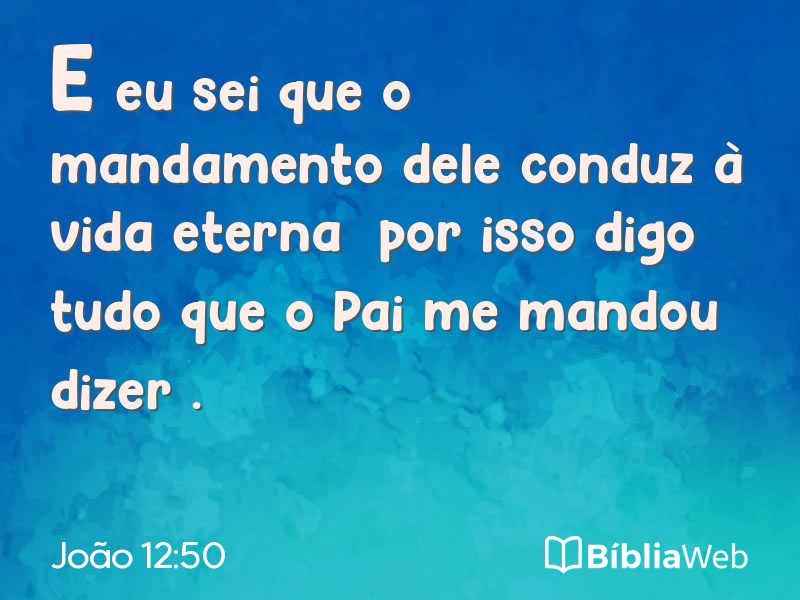 João 12:50 em imagem para compartilhar